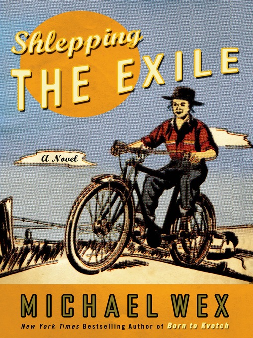 Title details for Shlepping the Exile by Michael Wex - Wait list